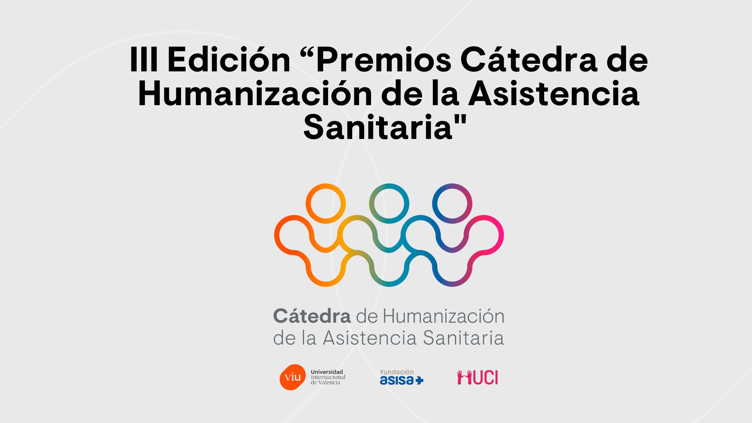 Los Premios De La C Tedra De Humanizaci N De La Asistencia Sanitaria